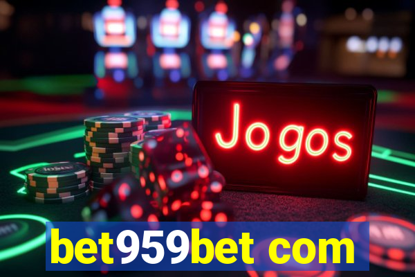 bet959bet com